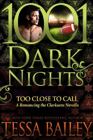 [Romancing the Clarksons 3.50] • Too Close to Call